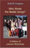 Who Wrote the Beatle Songs?