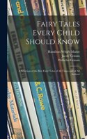 Fairy Tales Every Child Should Know