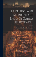 Penisola Di Sirmione Sul Lago Di Garda Illustrata...