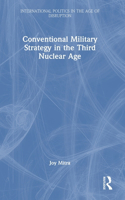 Conventional Military Strategy in the Third Nuclear Age