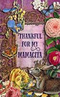 Thankful For My Mamacita: 6 x 9 Enchanting Mamacita Notebook, Multipurpose Jotter Log Book, Wide Ruled Lined Journal, Vintage Antique Collage Scrapbooking Art, Floral Roses, 