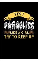 Yes I Paraglide Like a Girl Try to Keep Up