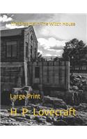 The Dreams In The Witch House: Large Print