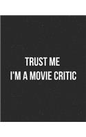 Trust Me I'm a Movie Critic