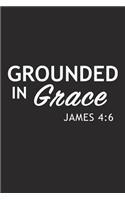 Grounded in Grace: A 6x9 Inch Matte Softcover Journal Notebook with 120 Blank Lined Pages and an Uplifting Positive Faith Cover Slogan