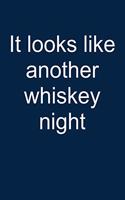 Another Whiskey Night