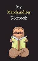 My Merchandiser Notebook: With A Cute Sloth Reading (sleeping), Blank Lined Notebook Journal Gift Idea With Black Background Cover