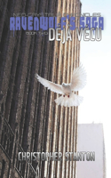 Ravenwolf's Saga: Déjà Vécu(302 The Neo-Crystalia Chronicles)