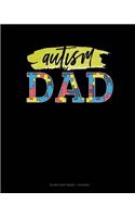 Autism Dad: Blank Sheet Music - 12 Staves