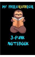My Philoslothical J-punk Notebook: Blank Lined Notebook Journal Gift Idea For (Lazy) Sloth Spirit Animal Lovers