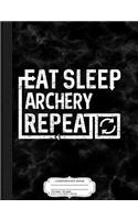 Eat-Sleep-Archery: Composition Notebook College Ruled 93/4 x 71/2 100 Sheets 200 Pages For Writing