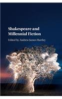 Shakespeare and Millennial Fiction