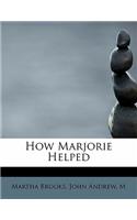 How Marjorie Helped