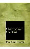 Chertopher Colubus