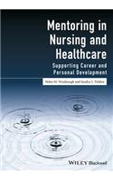 Mentoring in Nursing and Healthcare