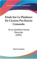 Etude Sur Le Plaidoyer De Ciceron Pro Roscio Comoedo