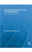 Storytelling and the Future of Organizations