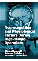 Neurocognitive and Physiological Factors During High-Tempo Operations