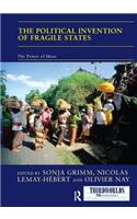 The Political Invention of Fragile States
