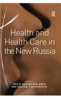 Health and Health Care in the New Russia