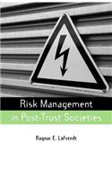 Risk Management in Post-Trust Societies