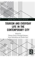 Tourism and Everyday Life in the Contemporary City