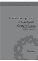 Female Entrepreneurs in Nineteenth-Century Russia