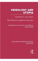 Videology and Utopia