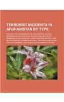 Terrorist Incidents in Afghanistan by Type: Car and Truck Bombings in Afghanistan, Suicide Bombings in Afghanistan(English)