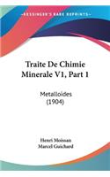 Traite De Chimie Minerale V1, Part 1: Metalloides (1904)(French)