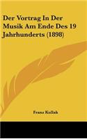 Der Vortrag In Der Musik Am Ende Des 19 Jahrhunderts (1898)