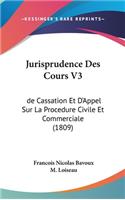Jurisprudence Des Cours V3: de Cassation Et D'Appel Sur La Procedure Civile Et Commerciale (1809)
