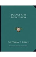 Science and Superstition