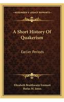 A Short History Of Quakerism