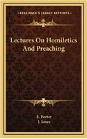 Lectures On Homiletics And Preaching