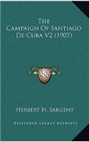 The Campaign of Santiago de Cuba V2 (1907)