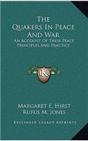 Quakers In Peace And War