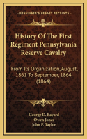 History of the First Regiment Pennsylvania Reserve Cavalry