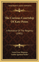 The Curious Courtship Of Kate Poins