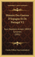 Histoire Des Guerres D'Espagne Et De Portugal V2