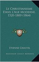 Christianisme Dans L'Age Moderne, 1520-1800 (1864)