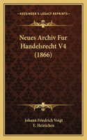 Neues Archiv Fur Handelsrecht V4 (1866)