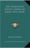 Die Expedition Gegen Chiwa Im Jahre 1873 (1874)