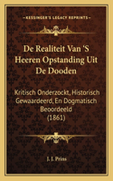 De Realiteit Van 'S Heeren Opstanding Uit De Dooden