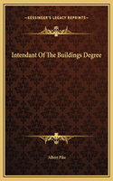 Intendant Of The Buildings Degree