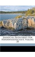 Jenaische Zeitschrift Fur Naturwissenschaft, Volume 20