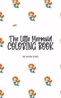 Little Mermaid Coloring Book for Children (6x9 Coloring Book / Activity Book)