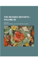 The Revised Reports (Volume 66); 1785-1866: (English)