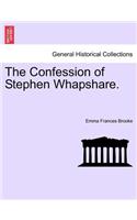 The Confession of Stephen Whapshare.