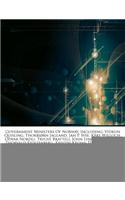 Articles on Government Ministers of Norway, Including: Vidkun Quisling, Thorbj RN Jagland, Jan P. Syse, K Re Willoch, Odvar Nordli, Trygve Bratteli, John Lyng, Oscar Torp, Thorvald Stoltenberg, Kristin K
